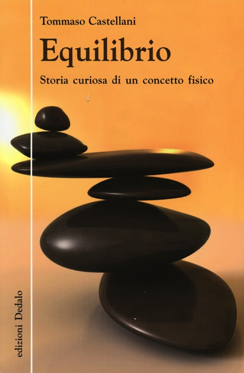 Cover of Equilibrio. Storia curiosa di un concetto fisico