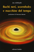 Cover of Buchi neri, «wormholes» e macchine del tempo