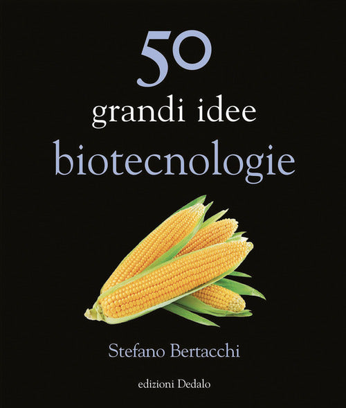 Cover of 50 grandi idee. Biotecnologie
