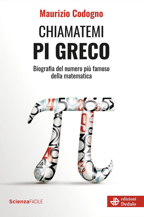 Cover of Chiamatemi pigreco. Biografia del numero più famoso della matematica