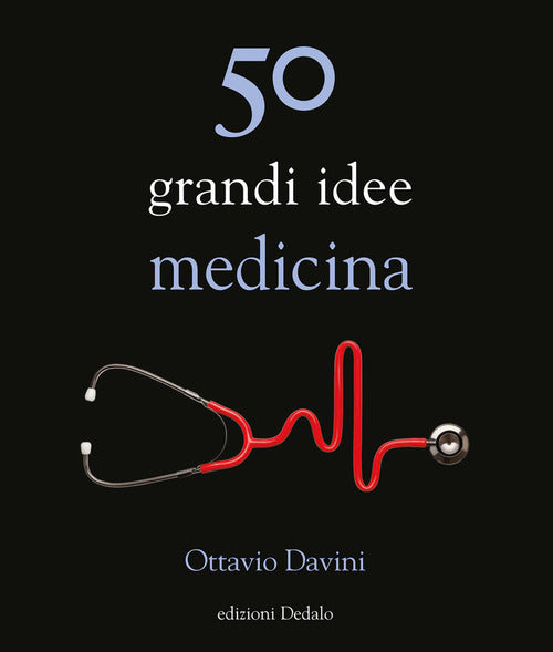 Cover of 50 grandi idee. Medicina