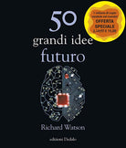 Cover of 50 grandi idee. Futuro