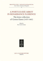 Cover of Portuguese Abbot in Renaissance Florence. The letter collection of Gomes Eanes (1415-1463)