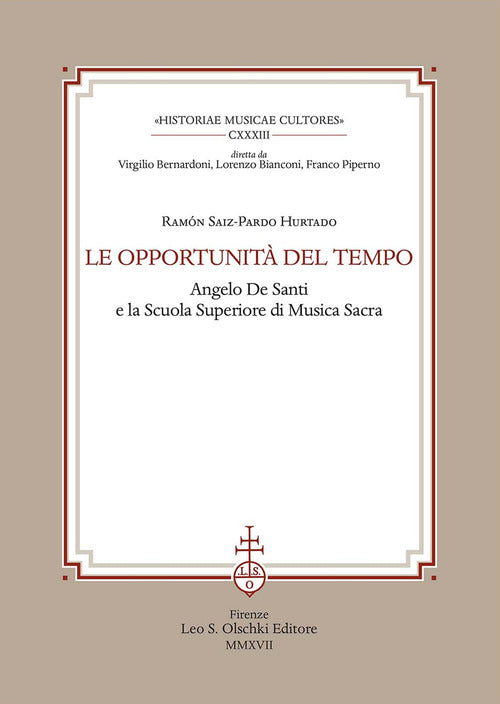 Cover of opportunità del tempo. Angelo De Santi e la Scuola superiore di musica sacra 
