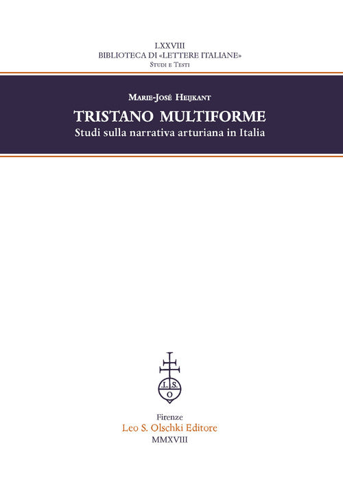 Cover of Tristano multiforme. Studi sulla narrativa arturiana in Italia