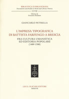 Cover of impresa tipografica di Battista Farfengo a Brescia. Fra cultura umanistica ed editoria popolare (1489-1500)