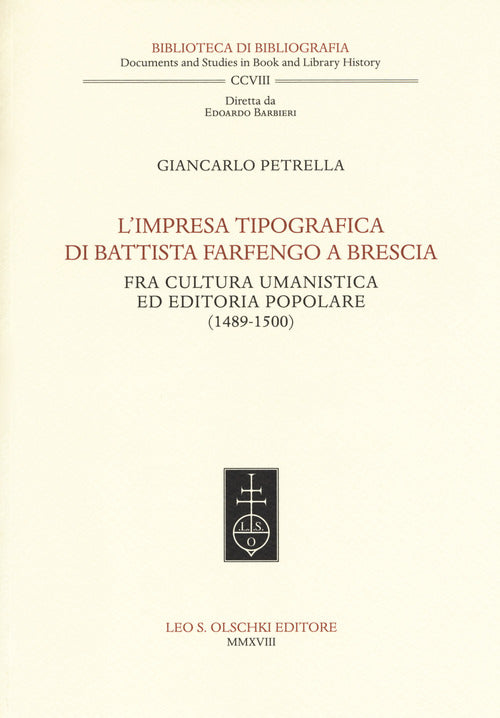 Cover of impresa tipografica di Battista Farfengo a Brescia. Fra cultura umanistica ed editoria popolare (1489-1500)