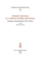 Cover of Robert Michels e la prima guerra mondiale. Lettere e documenti (1913-1921)