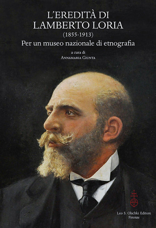 Cover of eredità di Lamberto Loria (1855-1913). Per un museo nazionale di etnografia. Atti del Convegno (23-25 ottobre 2014)