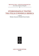 Cover of Storiografia e teatro tra Italia e penisola iberica