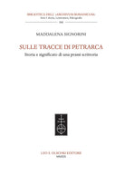 Cover of Sulle tracce di Petrarca. Storia e significato di una prassi scrittoria