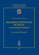 Cover of Sir Joshua Reynolds in Italia. Il soggiorno romano