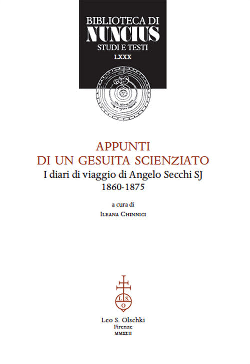 Cover of Appunti di un gesuita scienziato. I diari di viaggio di Angelo Secchi SJ (1860-1875)