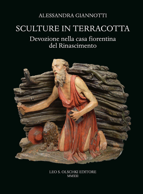 Cover of Sculture in terracotta. Devozione nella casa fiorentina del Rinascimento