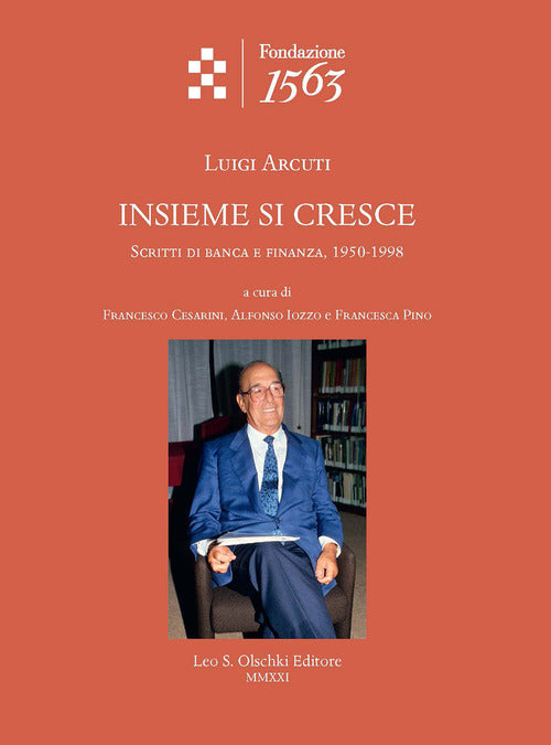 Cover of Insieme si cresce. Scritti di banca e finanza, 1950-1998.