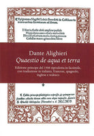 Cover of Quaestio de aqua et terra. Edizione principe del 1508 riprodotta in facsimile. Introduzione storica e trascrizione critica del testo latino e 5 traduzioni (italiana, francese, spagnola, inglese e tedesca)