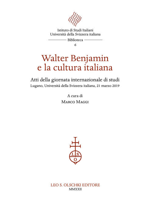 Cover of Walter Benjamin e la cultura italiana. Atti della giornata internazionale di studi (Lugano, Università della Svizzera italiana, 21 marzo 2019)