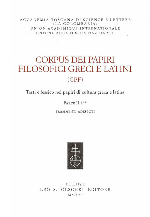Cover of Corpus dei papiri filosofici greci e latini. Testi e lessico nei papiri di cultura greca e latina