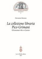 Cover of collezione libraria Pico-Grimani. Gli inventari «M» e «Correr»