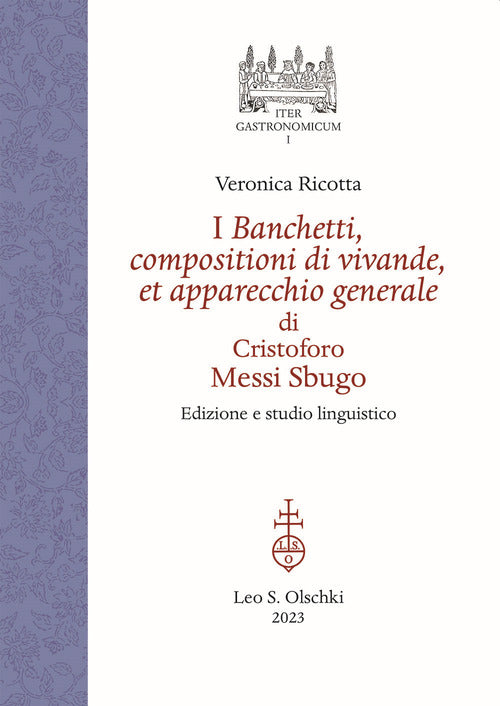 Cover of banchetti, compositioni di vivande, et apparecchio generale di Cristoforo Messi Sbugo. Edizione e studio linguistico