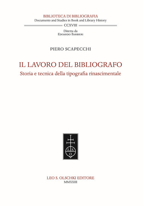 Cover of lavoro del bibliografo. Storia e tecnica della tipografia rinascimentale