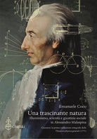 Cover of trascinante natura. Illuminismo, scienza e giustizia sociale in Alessandro Malaspina. Con la prima traduzione integrale delle «Theses ex physica generali» (1771)