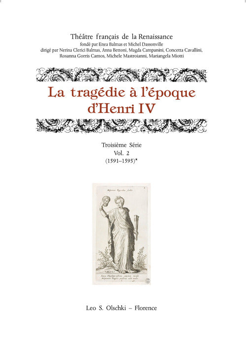 La tragedie l'epoque d'Henri IV. Troisime srie. Vol. 2: (1591-1595)