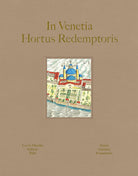 In Venetia hortus redemptoris