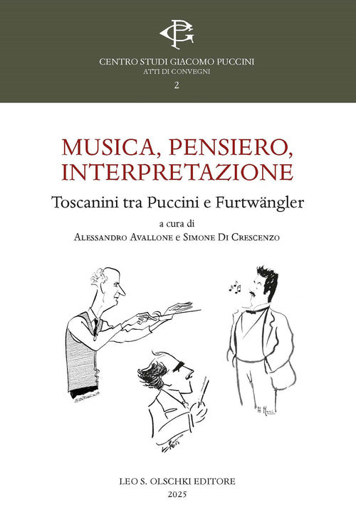 Musica, pensiero, interpretazione. Toscanini tra Puccini e Furtwngler