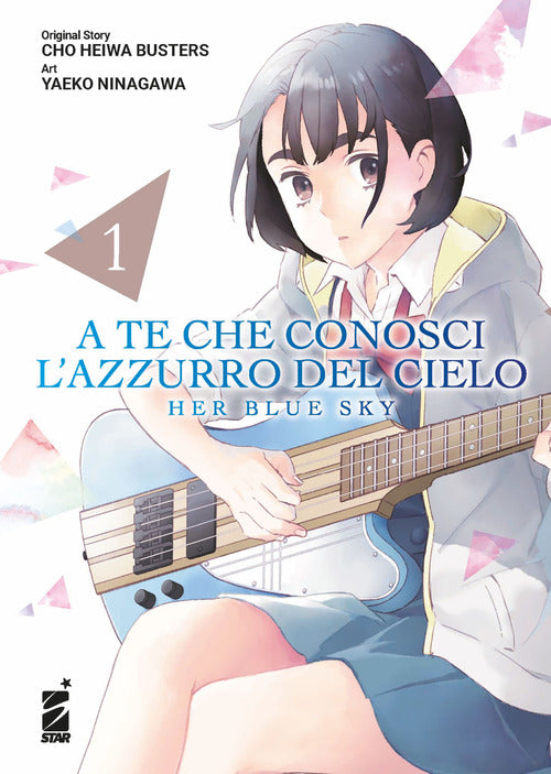 Cover of A te che conosci l'azzurro del cielo. Her blue sky