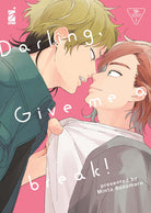Darling, give me a break!