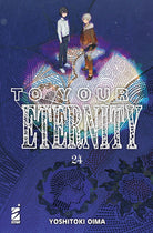 To your eternity. Vol. 24