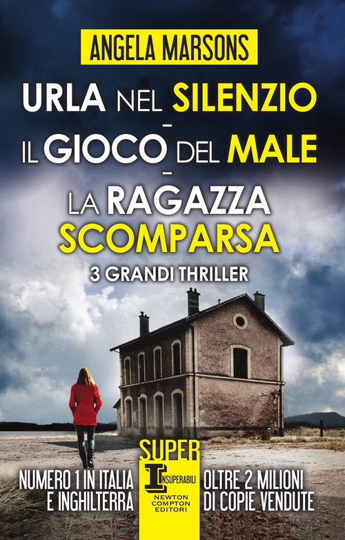 Cover of Urla nel silenzio-Il gioco del male-La ragazza scomparsa