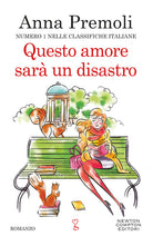 Cover of Questo amore sarà un disastro