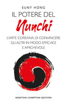 Cover of potere nel nunchi. L'arte coreana di convincere gli altri in modo efficace e amichevole