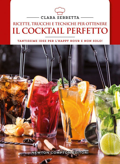 Cover of Ricette, trucchi e tecniche per ottenere il cocktail perfetto