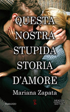 Cover of Questa nostra stupida storia d'amore