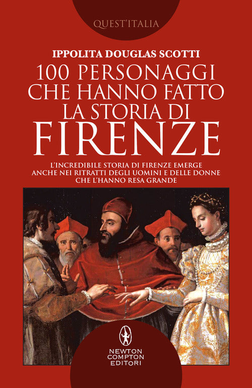 Cover of 100 personaggi che hanno fatto la storia di Firenze