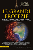 Cover of grandi profezie che hanno cambiato la storia. Dai manoscritti del Mar Morto a Nostradamus, gli inquietanti documenti che hanno anticipato epidemie, carestie e catastrofi naturali