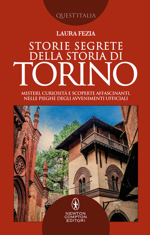 Cover of Storie segrete della storia di Torino. Misteri, curiosità e scoperte affascinanti, nelle pieghe degli avvenimenti ufficiali