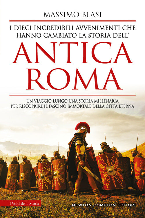 Cover of dieci incredibili avvenimenti che hanno cambiato la storia dell’antica Roma