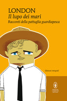 Cover of lupo dei mari e Racconti della pattuglia guardiapesca