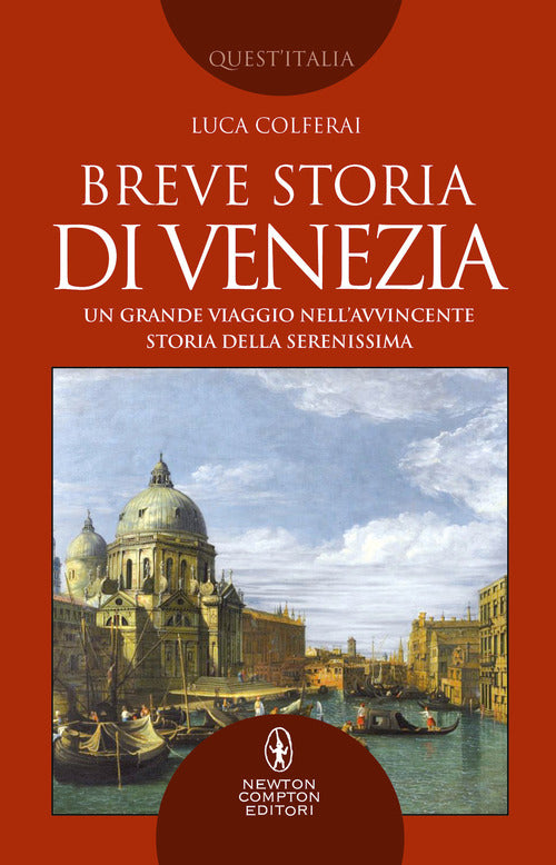 Cover of Breve storia di Venezia. Un grande viaggio nell'avvincente storia della Serenissima