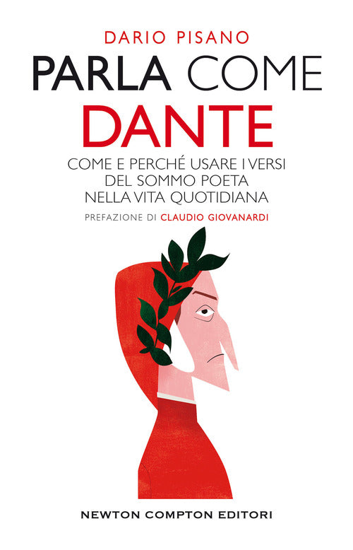 Cover of Parla come Dante. Come e perché usare i versi del Sommo Poeta nella vita quotidiana