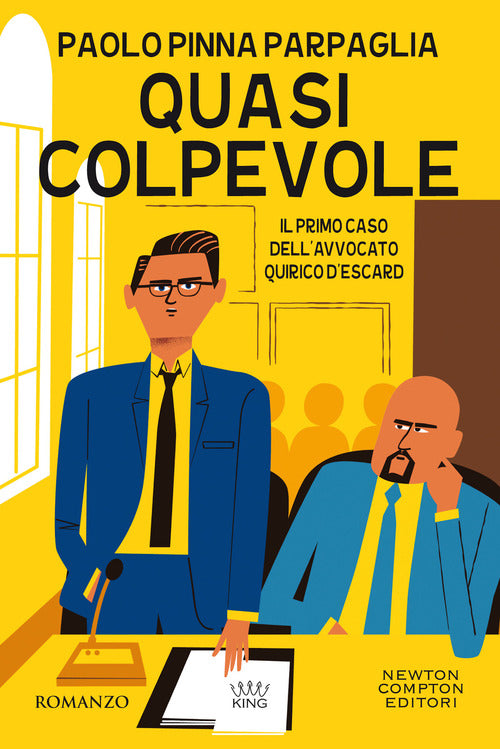 Cover of Quasi colpevole. Il primo caso dell'avvocato Quirico D'Escard