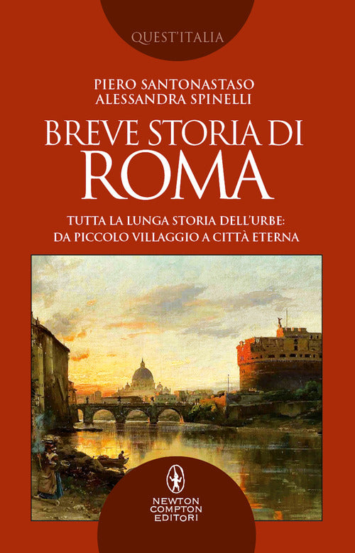 Cover of Breve storia di Roma. Tutta la lunga storia dell’Urbe: da piccolo villaggio a Città Eterna