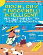 Cover of Giochi, quiz e indovinelli intelligenti per allenare la tua mente in vacanza