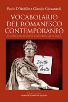 Cover of Vocabolario del romanesco contemporaneo. Le parole del dialetto e dell’italiano di Roma