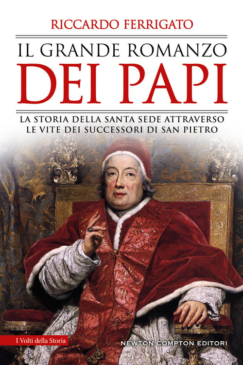 Cover of grande romanzo dei papi. La storia della Santa Sede attraverso le vite dei successori di San Pietro