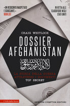 Cover of Dossier Afghanistan. La storia della guerra attraverso i documenti top secret